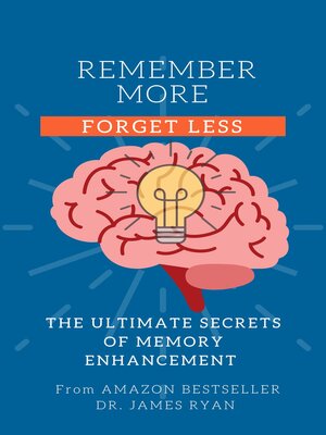 cover image of Remember More Forget Less